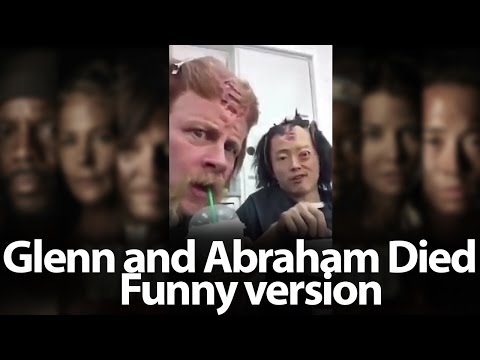Glenn and Abraham Died, funny version  The Walking Dead, Season 7