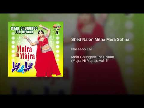 Shed Nalo Mitha Mera Sohna Mujra Hi Mujra Vol 5