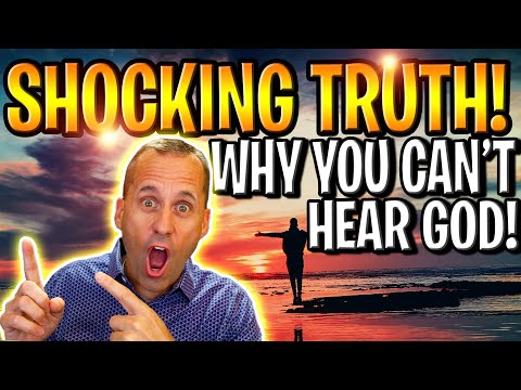 THE SHOCKING TRUTH WHY YOU CAN'T HEAR GOD'S VOICE CLEARLY