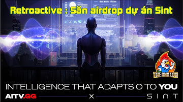 Retroactive : Săn airdrop dự án Sint   | The Anh LDA