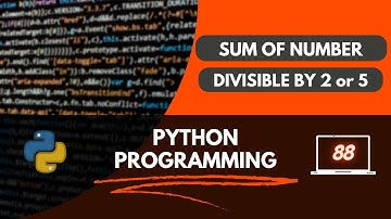 Python Program to find Numbers from 1 to 100 which is divisible by 2 or 5