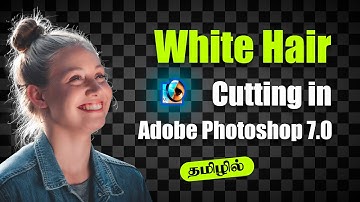 How to Cut Out Hair in Photoshop 7.0 Tamil