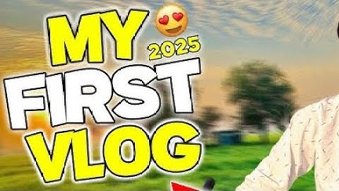 My first vlog 2025