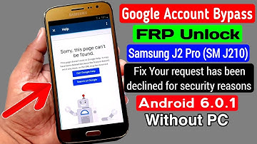 Samsung J2 Pro (SM J210) Google Account/FRP Bypass |ANDROID 6.0.1  Without PC
