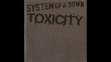 System Of A Down - Toxicity [Drop D]