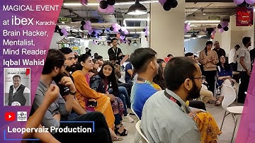 Magical Event at ibex, (P02) Brain Hacker, Mentalist, Mind Reader, Iqbal Wahid  Leopervaiz Prod.