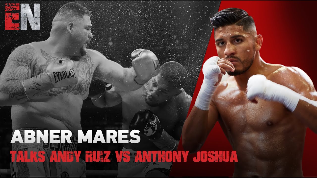 Abner Mares talks Andy Ruiz vs Anthony Joshua | EsNews Boxing - YouTube