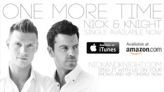 Video One More Time Nick & Knight