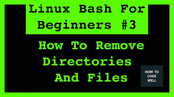 Linux Bash Shell For Beginners Tutorial 3 |  How To Remove Directories And Files