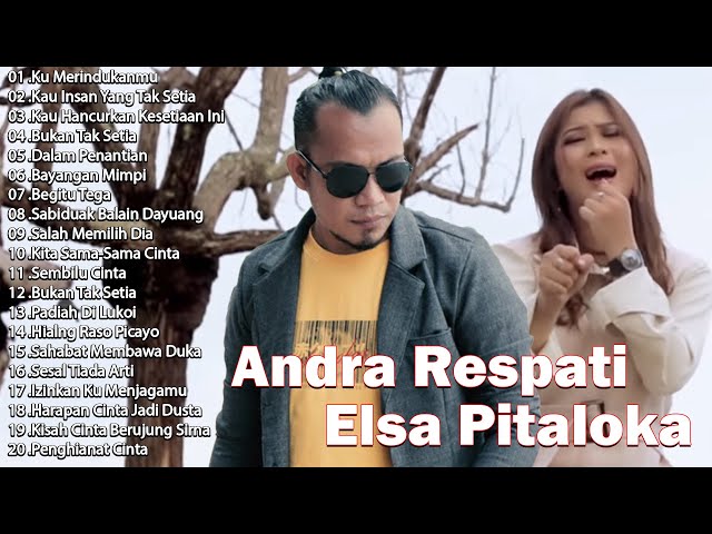 ANDRA RESPATI , ELSA PITALOKA (FULL ALBUM TERBARU 2024) LAGU SLOW ROCK MINANG BIKIN BAPER class=