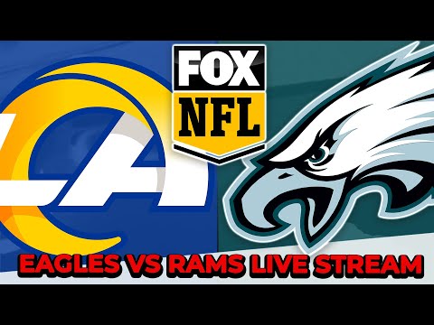 Eagles vs Rams Live Stream: Scoreboard, Free Play-by-Play, Highlights, and Watch Party!