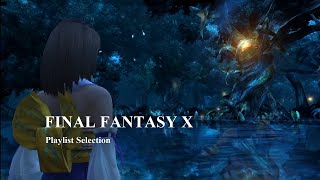 Final Fantasy X Playlist Selection (High Quality)