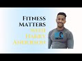 Fitness Matters with Harry Anderson image