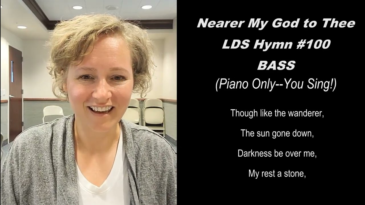 Nearer my God to Thee BASS (LDS Hymn #100) Sing With Rachael