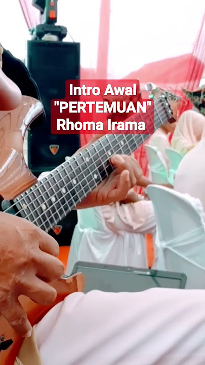 Intro Awal PERTEMUAN Rhoma Irama