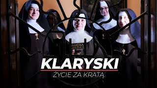 KLARYSKI, czyli życie za kratą | Relacja z KLASZTORU