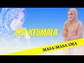 CUT KEUMALA - MASA-MASA SMA (LAGU ACEH)