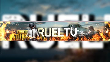 How to make a Cool PUBG Themed Banner for YouTube in Android Devices | Video Tutorial | RuelTV