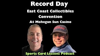 Record Day - East Coast Collectibles Convention at Mohegan Sun