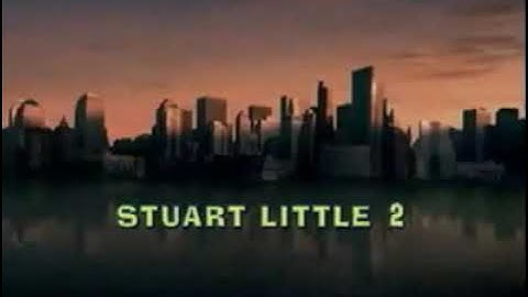 Stuart Little 2 (2002) Opening Theme Song