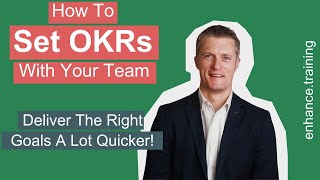 How to Set OKRs With Your Team and Deliver the Right Goals Quicker