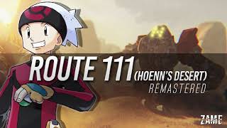 Route 111 (Hoenn's Desert): Remastered / Collab w/@Mudstep  ► Pokémon Ruby, Sapphire, Emerald