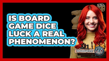 Is Board Game Dice Luck A Real Phenomenon? - The Board Game Xpert