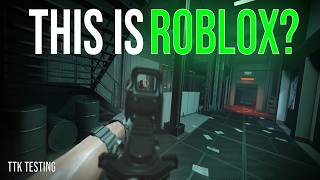 The MOST REALISTIC FPS game on Roblox! (TTK Testing)
