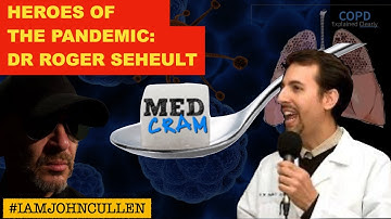 Dr Roger Seheult of MedCram: First 1 Million Sub Guest!  "Heroes of the Pandemic" w host John Cullen