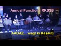 Aagaaz  waqt ki kasauti  motivational song  annual function day  inspirational song  rksss