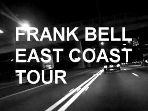 Frank Bell - US East Coast Tour EP #1
