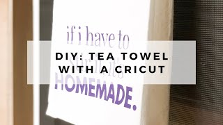 Cricut Tea Towels: 4 Ways to Make Fabric Projects 