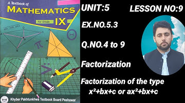 9th Class MATH | LESSON NO:9 UNIT:5 | EX.5.3. Q.10 to 13 | FACTORIZATION