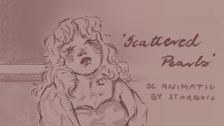 Scattered Pearls - oc animatic