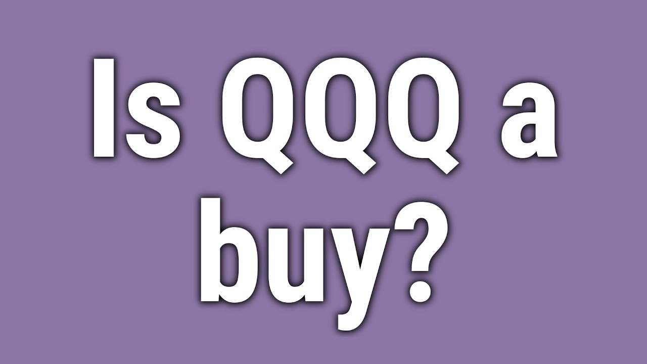 Is QQQ A Buy YouTube is-qqq-a-buy-youtube