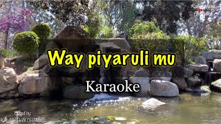 Way Piyaruli Mu | KARAOKE