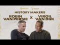 Robin Van Persie and Virgil Van Dijk | FIFA World Cup History Makers