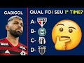 Quiz de Futebol - Qual o primeiro clube desse Jogador (Quiz do Flamengo)