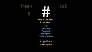 Here Is The Best Hashtags For YouTube Facebook and Instagram | #hashtags |