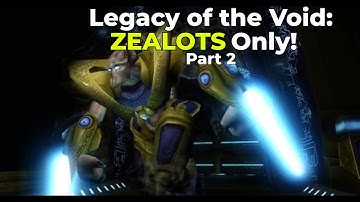 Legacy of the Void: Zealots Only - Part 2 - GiantGrantGames Stream VoD