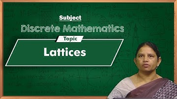 LEC28| Discrete Mathematics | Lattices by Dr. K. Pushpa Rani