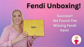 Fendi Unboxing! Success!! We Found The Missing Fendi Item!