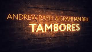 Andrew Rayel & Grahham Bell - Tambores (Extended Mix) chords