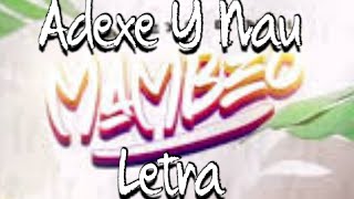 Adexe y nau Mambeo - Letra