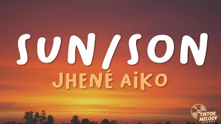 Jhené Aiko - Sun/Son (Lyrics)