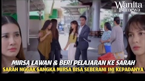 Kesabaran Mirsa habis !Mirsa lawan sarah- Wanita Istimewa 19 oktober 2025 #sinetron