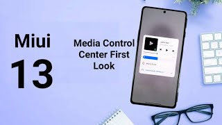 Miui 13 Media Control Center First look let's explore the features