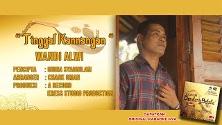 Wandi Alwi - Tinggal Kannangan (Official Music Video)