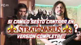 Si Camilo Sesto cantara en Stratovarius Versión Completa - Vivir así es Morir de Amor