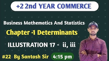 4:15 PM #22, BMS,Determinant, +2 2nd Year Commerce, by santosh sir
